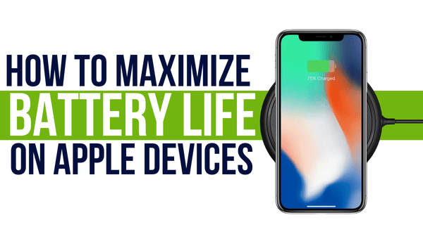 Maximize The Battery Life | TekReplay