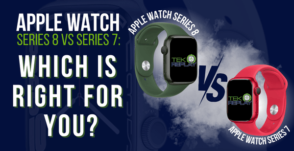 Apple Watch Series 8 vs. Series 7: Which is Right for You? - TekReplay
