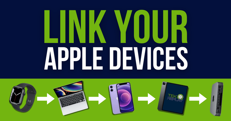 How to Link All Your Apple Devices Together: Creating an Ecosystem for a Tech-Savvy Life - TekReplay