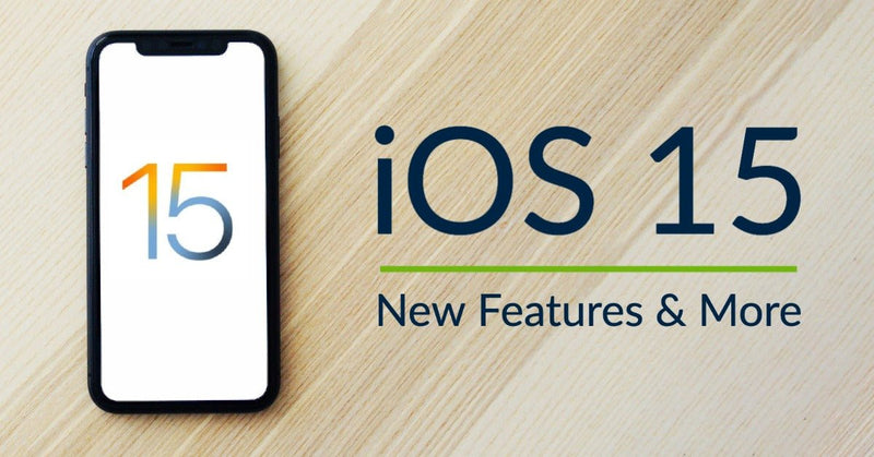 iOS 15 Features: Everything You Need To Know About Apple’s Newest Update - TekReplay