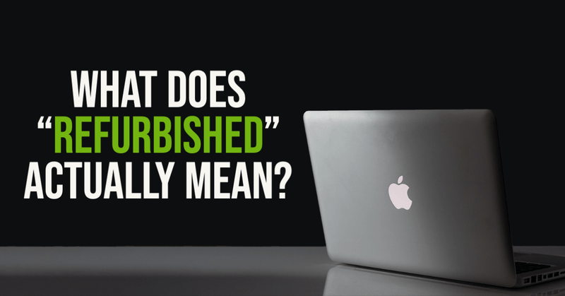 What does refurbished mean?